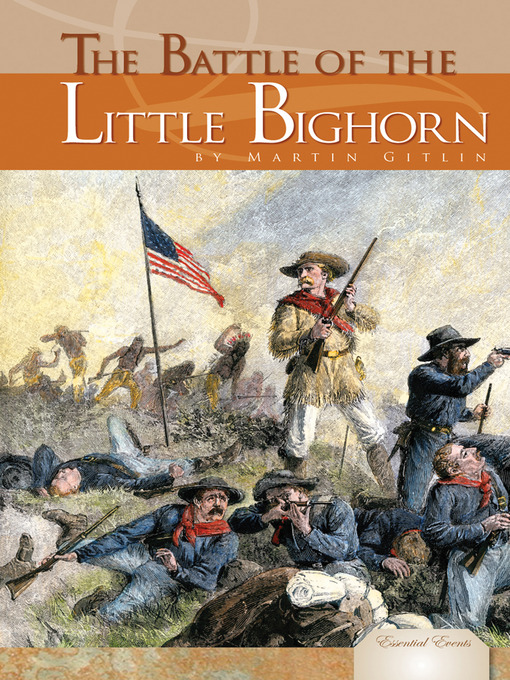 Title details for Battle of the Little Bighorn by Marty Gitlin - Available